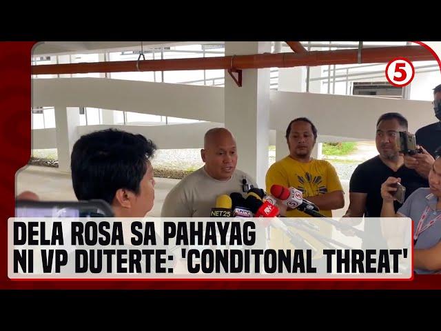 Sen. Dela Rosa, itinuturing na 'conditional threat' ang 'kill order' ni VP Sara vs. Pres. Marcos