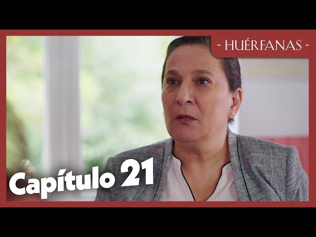 Huérfanas - Capítulo 21