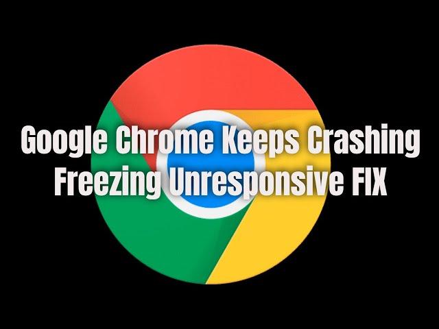 Chrome Keeps Crashing Windows 11 FIX [Tutorial]