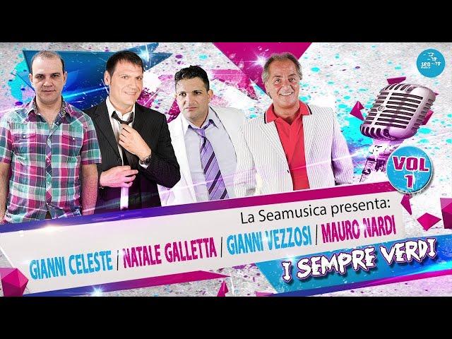 G. Celeste - G. Vezzosi - N. Galletta - M. Nardi - I Sempre Verdi Vol. 1 - Official Seamusica