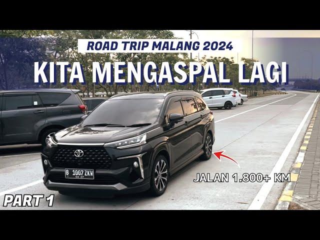 AWAL PERJALANAN 1.800+ KM ‼️ | ROAD TRIP MALANG 2024 | TOYOTA VELOZ Q 2022 | PART 1