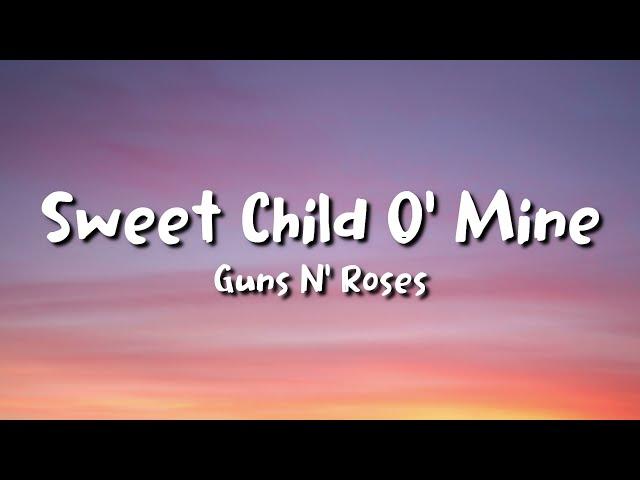 Guns N’ Roses - Sweet Child O’ Mine (lyrics)