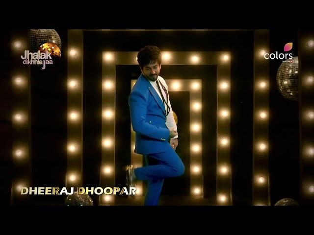 Miliye Dheeraj Dhoopar se, in #JhalakDikhhlaJaa, 3rd September se Sat-Sun, 8pm, sirf #Colors par.