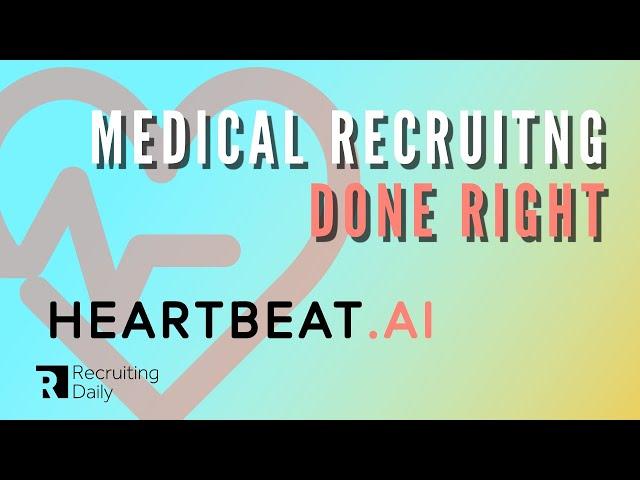 Heartbeat.ai Medical Recruiting Platform: The Search Authority