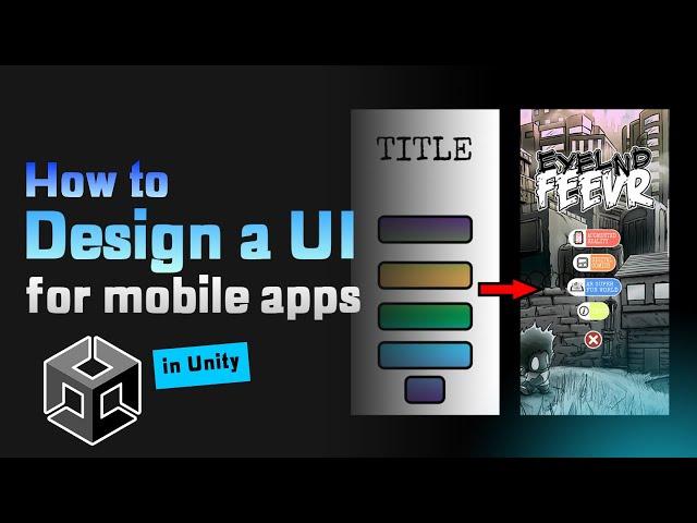 How to design a User Interface for mobile apps in Unity  | Eyelnd Feevr Deep Dives | 002