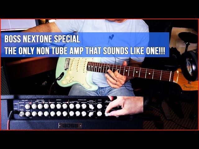 BOSS NEXTONE SPECIAL - THE BEST NON TUBE AMP THAT SOUNDS AND FEELS LIKE ONE...