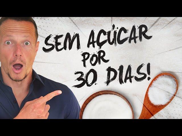 O Que Acontece No Corpo Ao CORTAR O AÇÚCAR por 30 Dias?