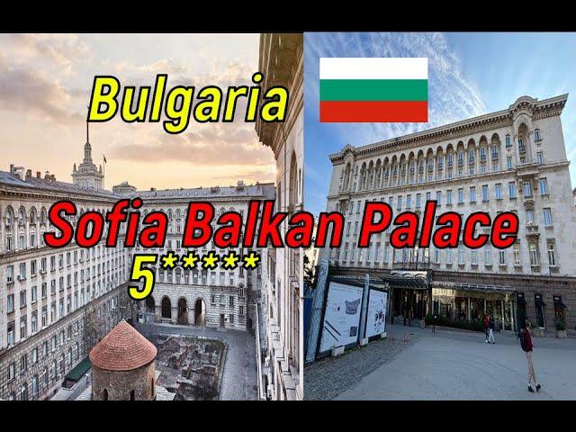  Sofia Balkan Palace Bulgaria. Hotel 5*  review