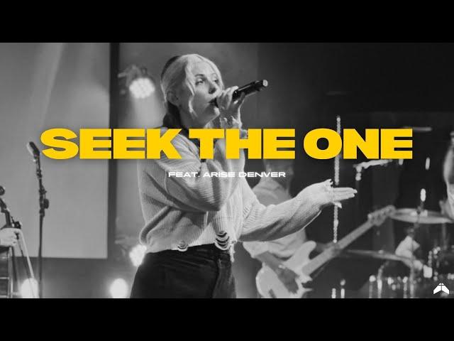 Seek The One (Live) | Arise Denver