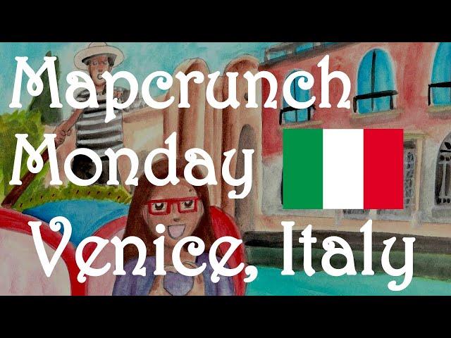Mapcrunch Monday - Venice, Italy
