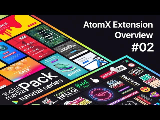 02 AtomX Extension Essential Graphics Overview