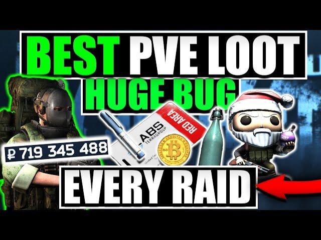 PVE BUG GUARANTEES BEST LOOT! Escape From Tarkov PVE