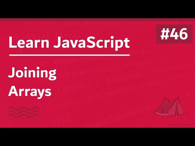 Learn JavaScript In Arabic 2021 - #046 - Joining Arrays