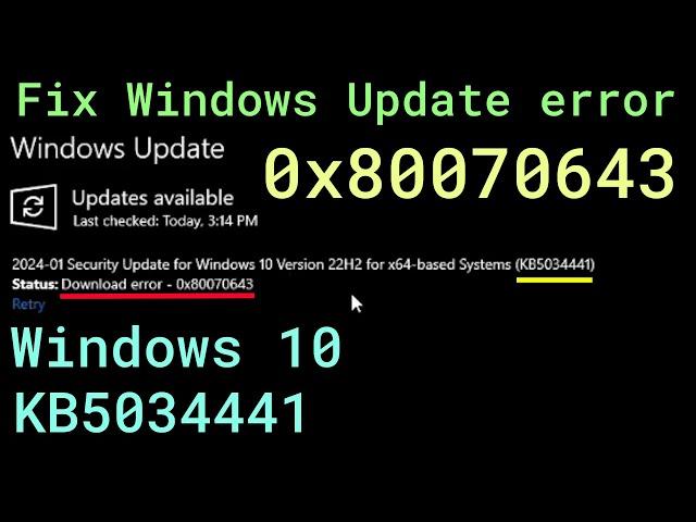 Fix Windows Update error 0x80070643 Windows 10 KB5034441