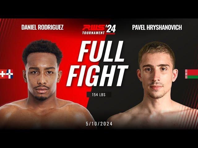 Full Fight l Daniel Rodriguez vs Pavel Hryshanovich Muay Thai Academy I RWS