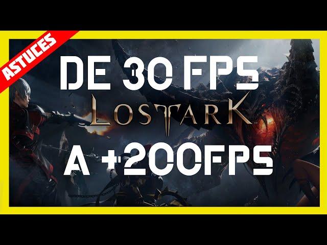 Lost Ark Optimisation HORS GAME de 30 à +200 FPS Comment VRAIMENT optimiser le jeu