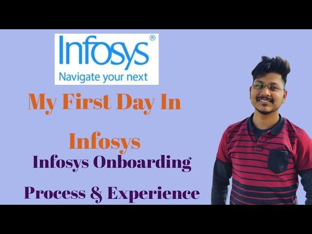 My First Day In Infosys | Infosys Onboarding Process | My Experience At Infosys