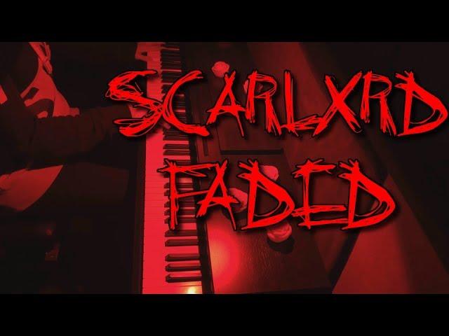 scarlxrd - FADED (piano version) cover