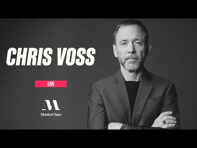 MasterClass Live with Chris Voss | MasterClass