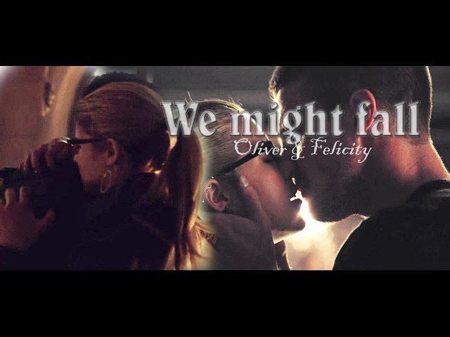 Oliver & Felicity | We Might Fall