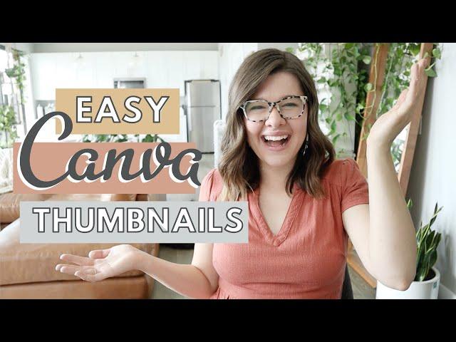 EASY YOUTUBE THUMBNAIL TUTORIAL: How to create thumbnails in Canva