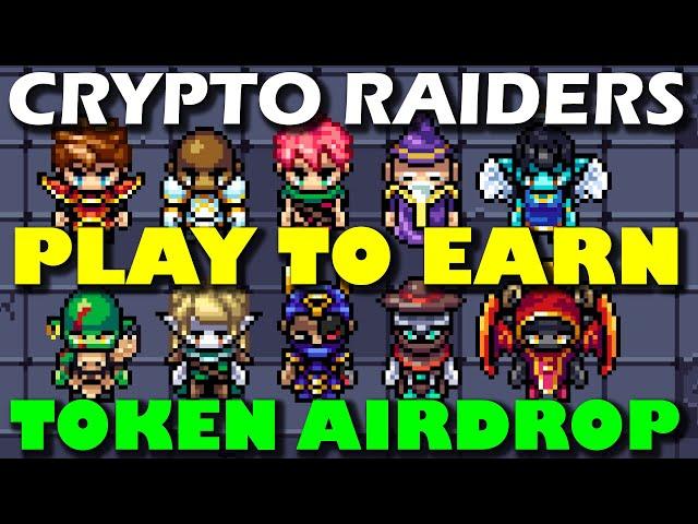 CRYPTO RAIDERS  - PLAY TO EARN $$$ NEW NFT GAME, TOKEN AIRDROP, GAMEPLAY!