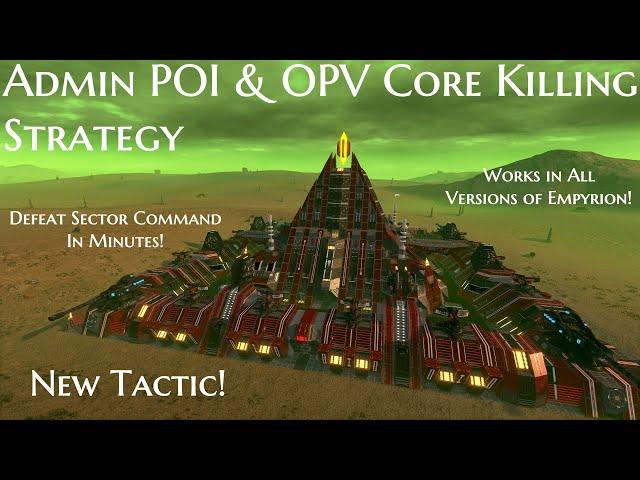 New Tactic - Admin POI & Orbital Patrol Vessel Core Killing Strategy | Empyrion Galactic