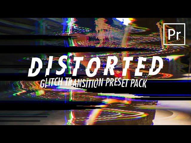 DISTORTED Transitions Preset Pack (RGB Split / VHS Glitch) for PREMIERE PRO