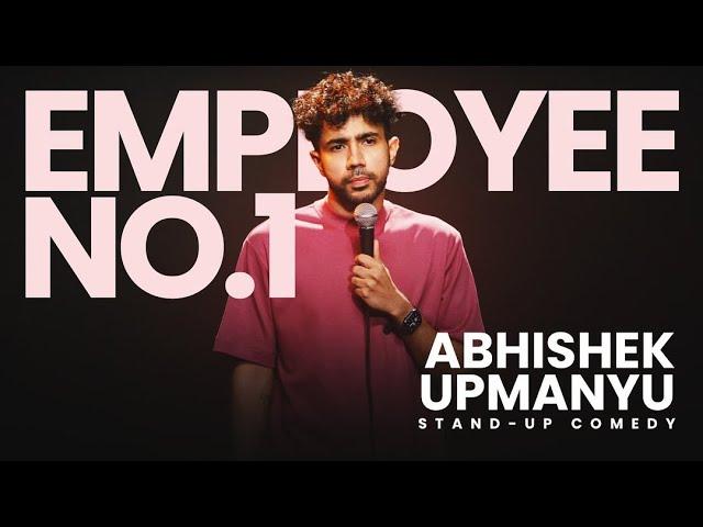 Employee No.1 - Standup Comedy by Abhishek Upmanyu | Story