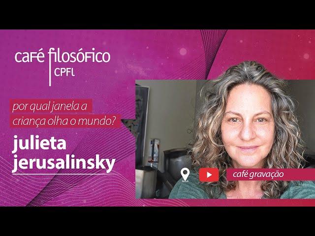 Por qual janela a criança olha o mundo?, com Julieta Jerusalinsky #aovivo