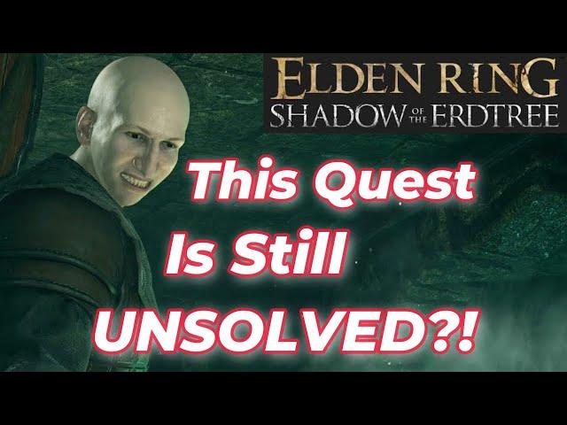 Elden Rings Most INSANE Quest is still UNSOLVED!! - Elden Ring Shadow of the Erdtree