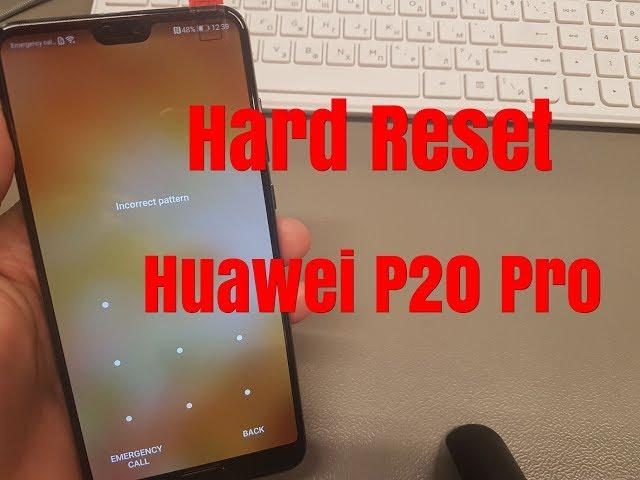 Hard reset Huawei P20 Pro /CLT-L29/. Unlock pin, pattern, password lock.