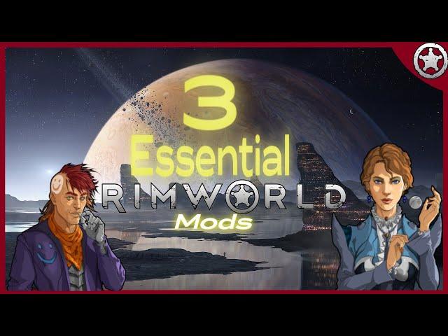 3 Essential Mods For New Players | Rimworld