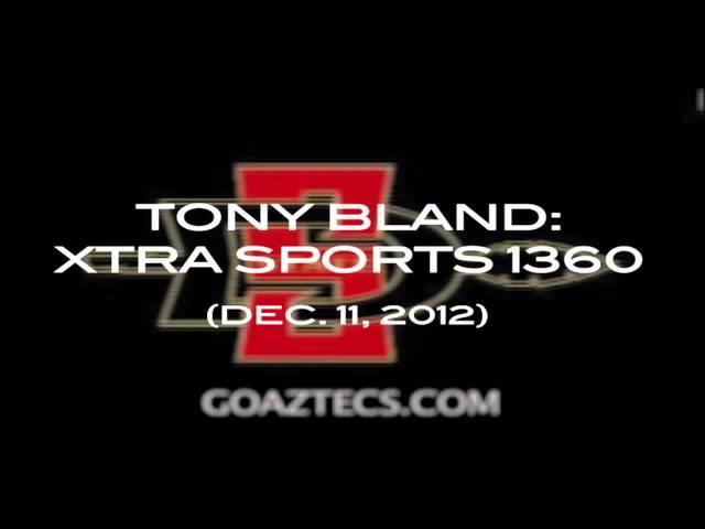 TONY BLAND INTERVIEW: XTRA SPORTS 1360 - 12/11/12