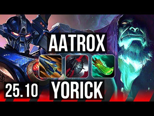 AATROX vs YORICK (TOP) | 46k DMG | KR Master | 25.10