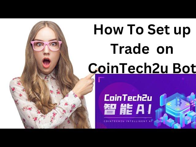 CoinTech2u Free Crypto Bot: Set up Trade Using CoinTech2u Bot for Futures Trading