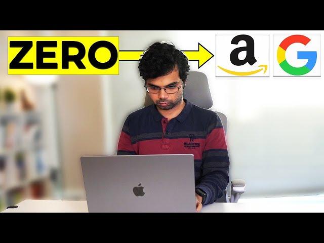 How I started coding from 0 and cracked Amazon, Google & Microsoft