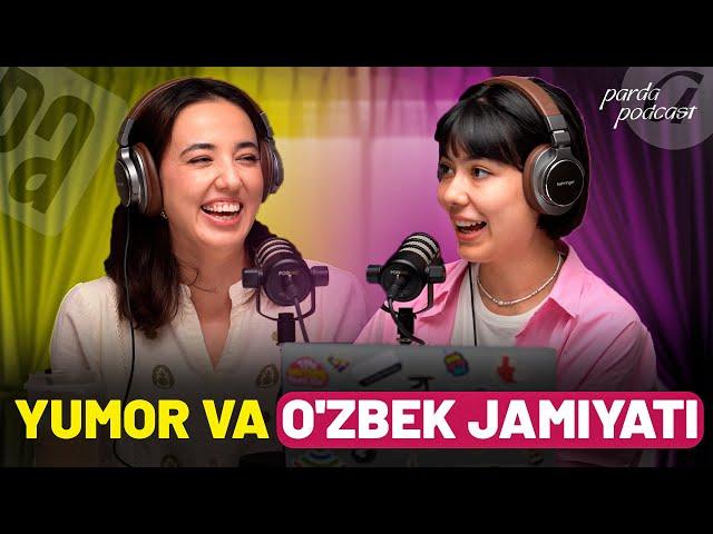 YUMOR VA O'ZBEK JAMIYATI | PARDA PODKAST