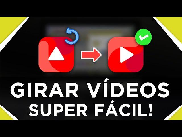 Como girar um vídeo fácil e rápido | QUALQUER VÍDEO (PASSO A PASSO)