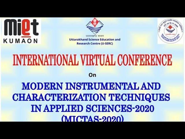 International Virtual Conference on Modern Instrumental and Characterization Techniques in Applied S