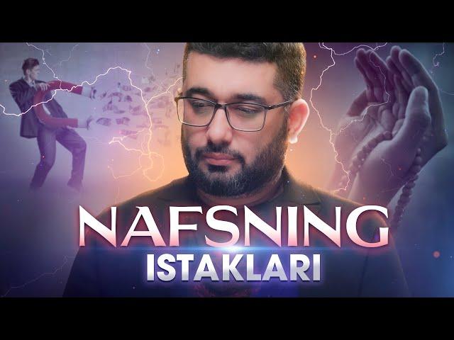 Nafsning istaklari yaxud pul yig'sa boladimi? | @XizrAbdulkarim #abdukarimmirzayev