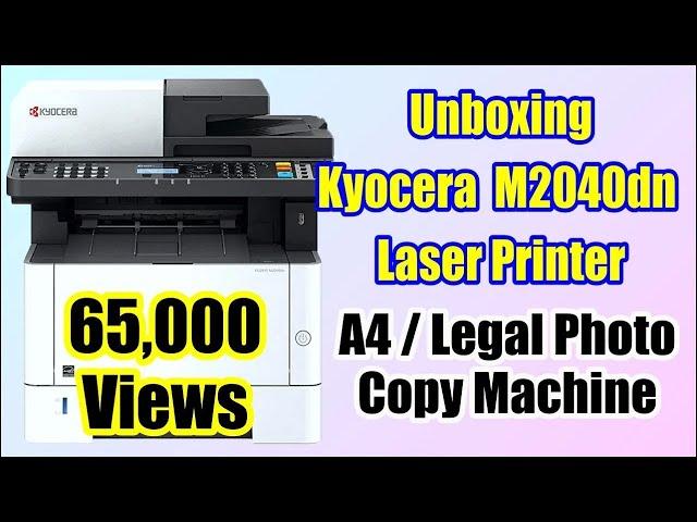 Kyocera M2040dn Unboxing & Review – Best Budget Laser Printer for 2024