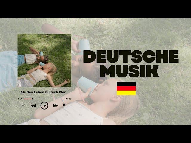 Deutsche Musik - Als das Leben Einfach War