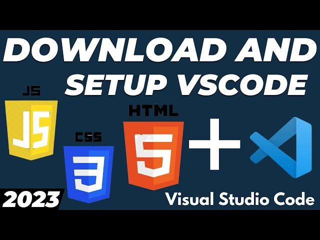 How to setup Visual Studio Code for HTML CSS and Javascript with extensions tutorial for beginners