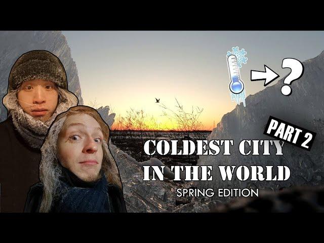 SPRING IN THE COLDEST CITY ON EARTH - STILL COLD? | Yakutsk - RUSSIA