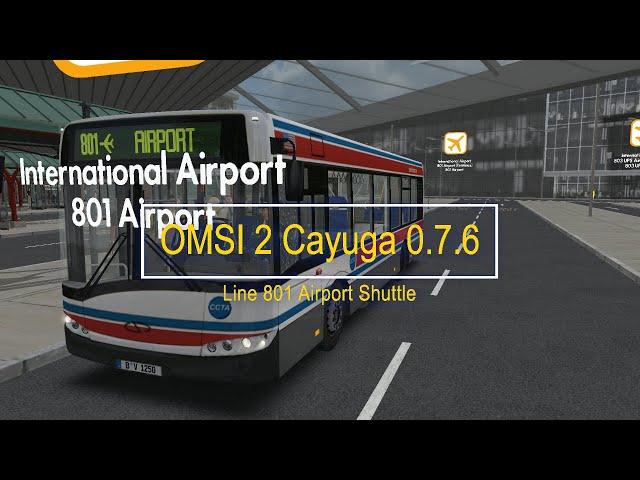 OMSI 2 Cayuga 0.7.6 Line 801 Airport Shuttle