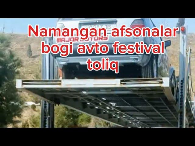 Namangan afsonalar bogi avto festival toliq video abzor