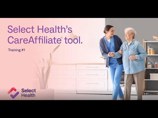 Select Health CareAffiliate Tool #1