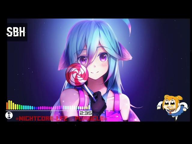 ※Nightcore～LFZ - Popsicle※