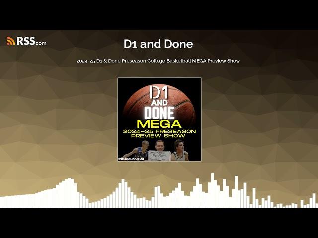 2024-25 D1 & Done Preseason College Basketball MEGA Preview Show